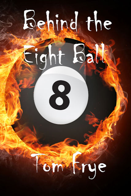 Behind the Eight Ball